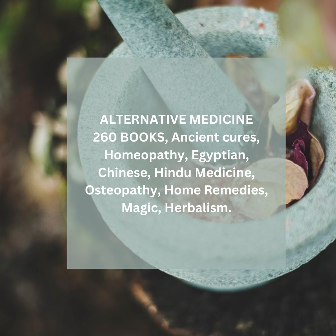 260 Books on Alternative Medicine: Ancient Healing, Homeopathy, Egyptian, Chinese, Hindu Medicine, Osteopathy, Herbalism [product_type] My Store dvn6ke-1j.myshopify.com 