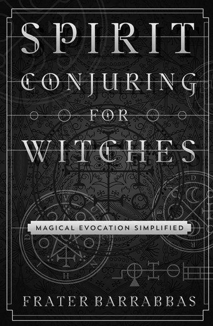 Spirit Conjuring for Witches: Magical Evocation Simplified [product_type] My Store dvn6ke-1j.myshopify.com 